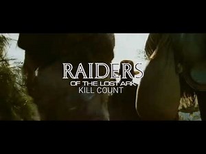 Raiders Of The Lost Ark 1981 (Kill Count)