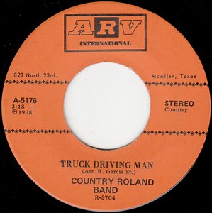 Country Roland Band - Truck Driving Man / Rancho Grande