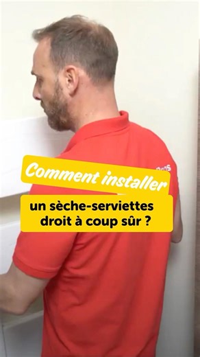 Comment installer un sèche-serviettes bien droit ? #astuce