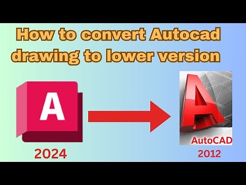 Convert autocad file to lower version | autocad lower version converter