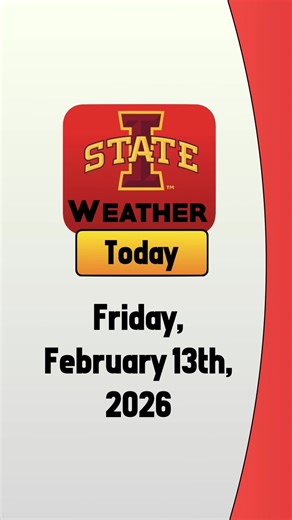 Your weather forecast for Friday, February 13th, 2026 #iowastate #cyclones #weather #ames