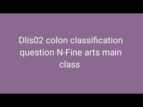 Dlis02 colon classification N-fine arts main class #dlis #dlisupdate #vmoukota #vmou #exam