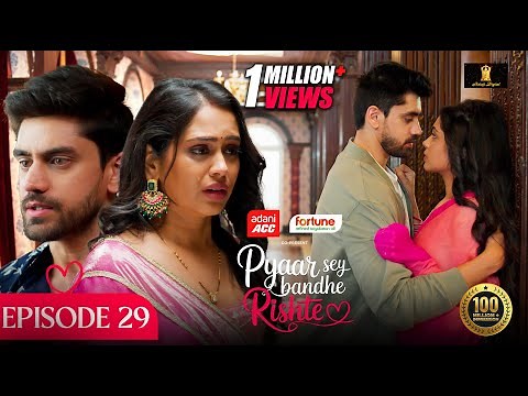 Pyaar Sey Bandhe Rishte - Episode 29 | Avinash Mishra | Dipali Sharma | Shhraddha New Hindi Serial