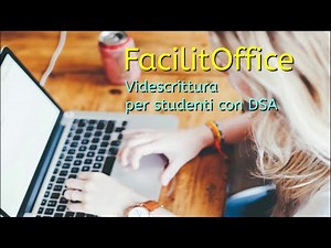 FacilitOffice: videoscrittura per DSA
