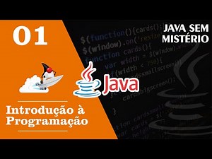 #01 Curso Básico de Java: Introdução a Programação - Java Sem Mistério