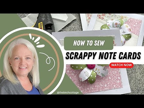 How to Make Scrappy Fabric Note Cards | Quilted Noted Cards | Handmade Cards