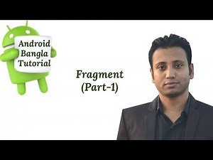 Android Bangla Tutorial 4.34 : fragment android example (Part-1)