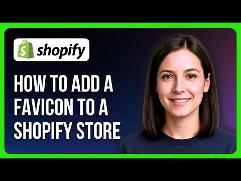 How to Add a Favicon to a Shopify Store