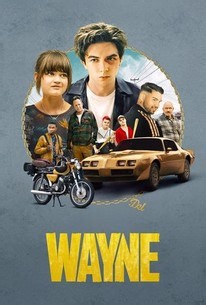 Wayne: Season 1 | Rotten Tomatoes