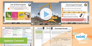 Science: Scientists and Inventors: Electromagnets Year 3 Lesson Pack 7