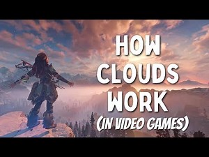 how clouds work (in video games)