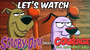 Let's Watch! Straight Outta Nowhere: Scooby Doo Meets Courage The Cowardly Dog (reupload)