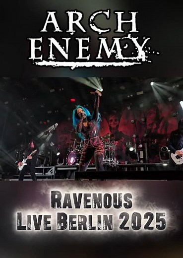Arch Enemy - Ravenous Live - Berlin 2025