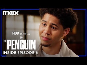 The Penguin | Inside Episode 6 | Max