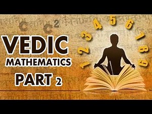 Vedic Mathematics HD | Vedic Maths Tips andTricks | Vedic Maths Sutras HD | Part 2 Video Lecture - Class 9