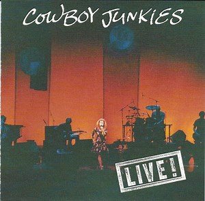 Cowboy Junkies - Live!