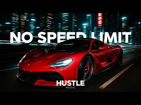 No Speed Limit - Car Music Mix