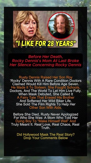 The Truth Rocky Dennis' Mom Kept Until the End