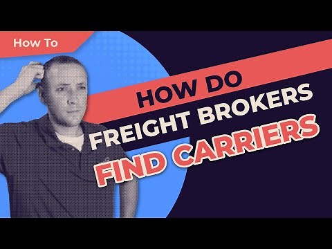 How Do Freight Brokers Find Carriers?