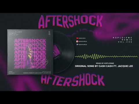 Aftershock (Koplo is Me Remix)