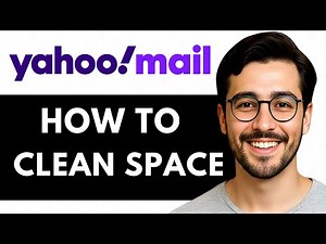 How To Clean Up Space In Yahoo Mail - Easy Guide (2025)
