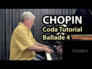 Chopin "Coda" Tutorial Ballade No.4 - P. Barton, FEURICH piano
