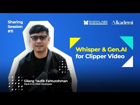 Sharing Session #11 | Whisper & Gen.AI for Clipper Video