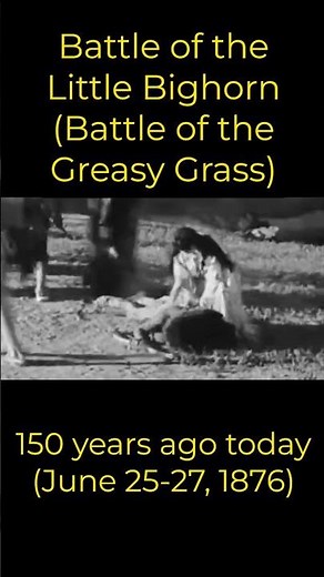 150 Years Ago Today | Battle of the Little Big Horn