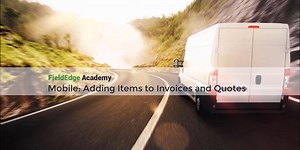 Mobile - Adding Items to an Invoice or Quote