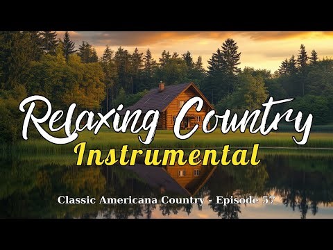 Classic Country Instrumental – 1 Hour of Peaceful Music for Study, Rest & Sleep (No Vocals) | Ep.57