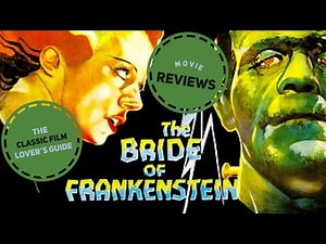 Bride of Frankenstein (1935) - Movie Review
