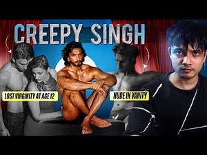 Exposing The Real Side of Ranveer Singh | Naked Singh