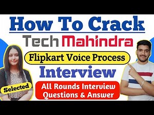 How To Crack Tech Mahindra Flipkart Process Interview ? Tech Mahindra Customer Support Interview Qus