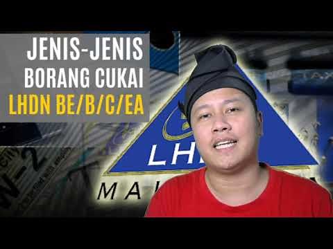 Jenis jenis borang di lhdn borang BE / B / C dan EA