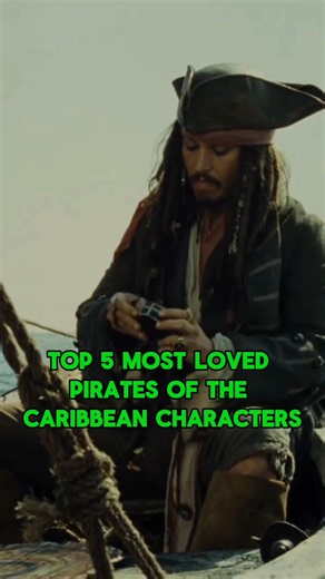 Top 5 Most Loved Pirates Of The Caribbean Characters