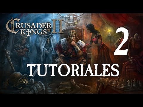 Introducción a la guerra [2] Tutorial Básico Crusader Kings 2 en español