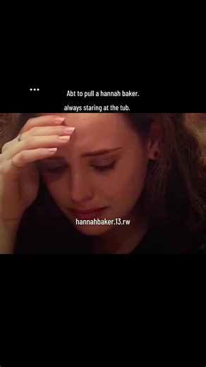 abt to pull a hannah baker… always lookin at the tub. #13reasonswhy #hannahbaker #katherinelangford …