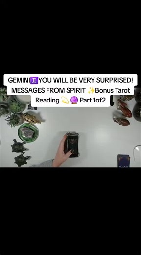 GEMINI♊️YOU WILL BE VERY SURPRISED!MESSAGES FROM SPIRIT ✨️Bonus Tarot Reading 💫 🔮 Part 1of2 #tarot #tarotreading #gemini