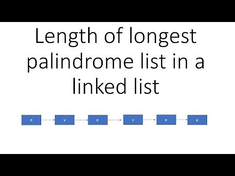 Linked List in Java - 83: Length of longest palindrome list in a linked list