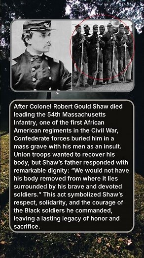 The Story of Robert Gould Shaw’s Burial with His Soldiers