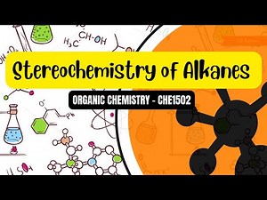 CHE1502 CHAPTER 3 - STRUCTURE & STEREOCHEMISTRY OF ALKANES