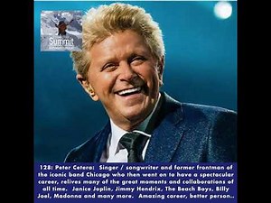 128: Peter Cetera: American singer, songwriter, bassist, and an original member of the superstar...