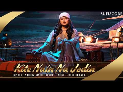 Kite Nain Na Jodin | Varsha Singh Dhanoa | Guru Dhanoa | Punjabi Folk Song | Sufiscore