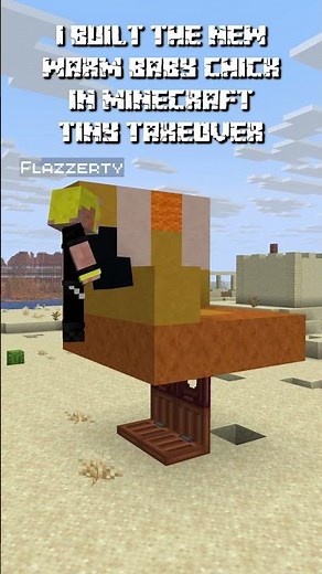 I Built the NEW Warm Baby Chick in Minecraft! #minecraft #flazzerty #minecrafttinytakeover