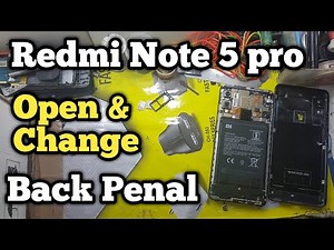 Redmi Note 5 Pro Back Panel Replacement | How To Open Redmi 5A Back Panel