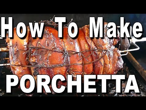 How to make Italian Porchetta on the grill (come fare la porchetta)