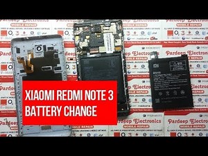 Xiaomi Redmi Note 3 battery change ! Pardeep Electronics