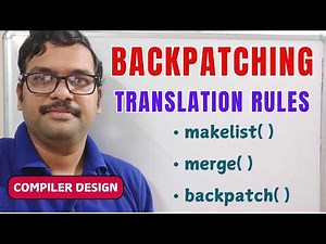 Backpatching & Translation Rules in Compiler Design || Functions || Compiler Design