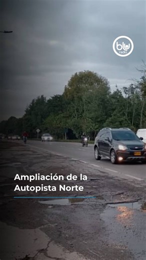 Blu Radio on Instagram: "#VideoBlu Ya es un hecho la ampliación de la Autopista Norte desde la calle 192 hasta la calle 245, luego de la luz verde que dio la ANLA con la licencia ambiental. Un proyecto que va a ampliar a seis carriles, por sentido, la entrada y salida de Bogotá, pero que los empresarios lo ven como un impulso para el desarrollo económico de la región Sabana Norte por la optimización de los tiempos de viaje. Informa: @soynicorodriguez_23"