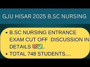 GJU HISAR 2025 B.SC NURSING ENTRANCE EXAM CUT OFF DISCUSSION IN DETAILS 💯✅ #gjuhisaruniversity #gju